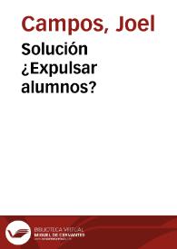 Solución ¿Expulsar alumnos? | Biblioteca Virtual Miguel de Cervantes