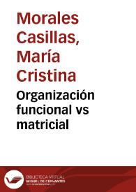 Organización funcional vs matricial | Biblioteca Virtual Miguel de Cervantes
