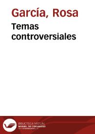 Temas controversiales | Biblioteca Virtual Miguel de Cervantes