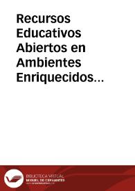Recursos Educativos Abiertos en Ambientes Enriquecidos con Tecnología | Biblioteca Virtual Miguel de Cervantes