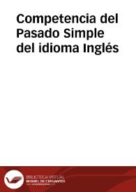 Competencia del Pasado Simple del idioma Inglés | Biblioteca Virtual Miguel de Cervantes