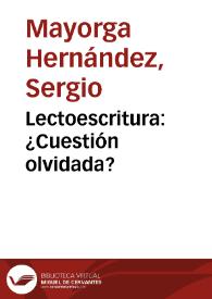 Lectoescritura: ¿Cuestión olvidada? | Biblioteca Virtual Miguel de Cervantes