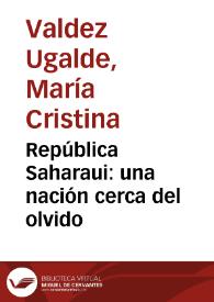 República Saharaui: una nación cerca del olvido | Biblioteca Virtual Miguel de Cervantes