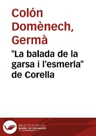 "La balada de la garsa i l'esmerla" de Corella / Germà Colón Domènech | Biblioteca Virtual Miguel de Cervantes