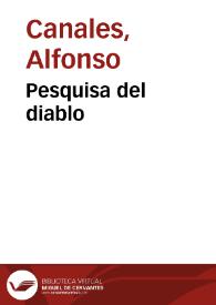 Pesquisa del diablo / Alfonso Canales | Biblioteca Virtual Miguel de Cervantes