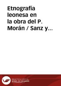Etnografía leonesa en la obra del P. Morán / Sanz y Diaz, José | Biblioteca Virtual Miguel de Cervantes
