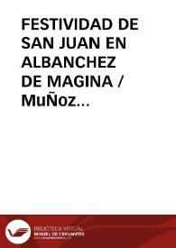 FESTIVIDAD DE SAN JUAN EN ALBANCHEZ DE MAGINA / MuÑoz Vidal, Miguel | Biblioteca Virtual Miguel de Cervantes