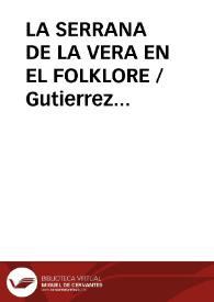 LA SERRANA DE LA VERA EN EL FOLKLORE / Gutierrez Macias, Valeriano | Biblioteca Virtual Miguel de Cervantes