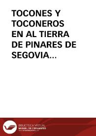 TOCONES Y TOCONEROS EN AL TIERRA DE PINARES DE SEGOVIA / Sanz, Ignacio | Biblioteca Virtual Miguel de Cervantes