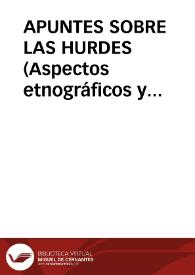APUNTES SOBRE LAS HURDES (Aspectos etnográficos y antropológicos) / Barroso Gutierrez, Félix | Biblioteca Virtual Miguel de Cervantes
