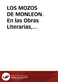 LOS MOZOS DE MONLEON. En las Obras Literarias, Cancioneros y Estudios Romancísticos / Carril Ramos, Angel | Biblioteca Virtual Miguel de Cervantes