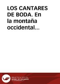 LOS CANTARES DE BODA. En la montaña occidental astur-leonesa / Uria Libano, Fidela | Biblioteca Virtual Miguel de Cervantes