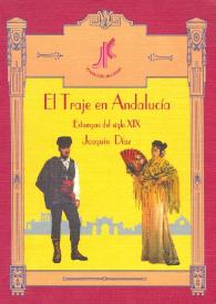 El traje en Andalucía : estampas del S. XIX  / Joaquín Díaz | Biblioteca Virtual Miguel de Cervantes