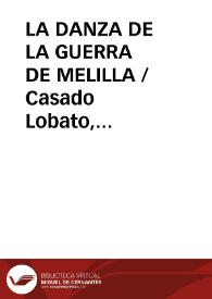 LA DANZA DE LA GUERRA DE MELILLA / Casado Lobato, Concha | Biblioteca Virtual Miguel de Cervantes