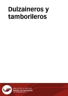 Dulzaineros y tamborileros / [recopilación y estudio] José Delfín Val, Luis Díaz Viana, Joaquín Díaz | Biblioteca Virtual Miguel de Cervantes