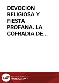 DEVOCION RELIGIOSA Y FIESTA PROFANA. LA COFRADIA DE ANIMAS DE CEVICO DE LA TORRE / Ayuso, César Augusto | Biblioteca Virtual Miguel de Cervantes