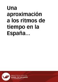 Una aproximación a los ritmos de tiempo en la España de nuestros antepasados / Martin Cebrian, Modesto | Biblioteca Virtual Miguel de Cervantes