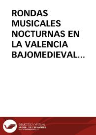 RONDAS MUSICALES NOCTURNAS EN LA VALENCIA BAJOMEDIEVAL / Pico Pascual, Miguel Ángel | Biblioteca Virtual Miguel de Cervantes