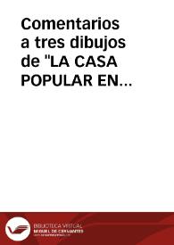 Comentarios a tres dibujos de "LA CASA POPULAR EN ESPAÑA" de F. García Mercadal / Cruz Garcia, Oscar | Biblioteca Virtual Miguel de Cervantes