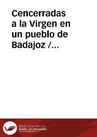 Cencerradas a la Virgen en un pueblo de Badajoz / Dominguez Moreno, José María | Biblioteca Virtual Miguel de Cervantes