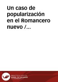 Un caso de popularización en el Romancero nuevo / Lorenzo Velez, Antonio | Biblioteca Virtual Miguel de Cervantes