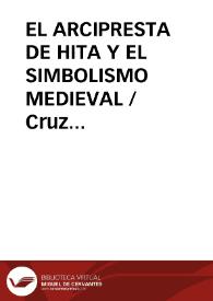 EL ARCIPRESTA DE HITA Y EL SIMBOLISMO MEDIEVAL / Cruz Garcia, Oscar | Biblioteca Virtual Miguel de Cervantes