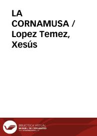 LA CORNAMUSA / Lopez Temez, Xesús | Biblioteca Virtual Miguel de Cervantes