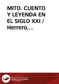 MITO. CUENTO Y LEYENDA EN EL SIGLO XXI / Herrero, Fernando | Biblioteca Virtual Miguel de Cervantes