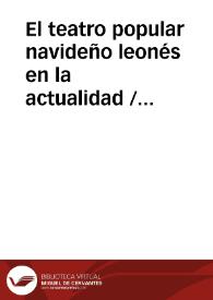 El teatro popular navideño leonés en la actualidad / Huet, Charlotte | Biblioteca Virtual Miguel de Cervantes