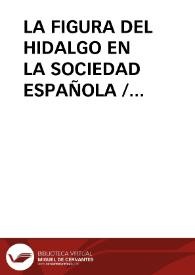LA FIGURA DEL HIDALGO EN LA SOCIEDAD ESPAÑOLA / Redondo Alamo, Mª Angeles | Biblioteca Virtual Miguel de Cervantes
