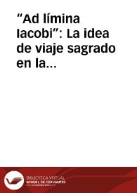“Ad límina Iacobi”: La idea de viaje sagrado en la Peregrinación Jacobea (1) / Grau Lobo, Luis A. | Biblioteca Virtual Miguel de Cervantes