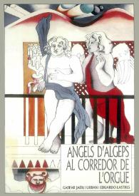 Àngels d'algeps al corredor de l'orgue / Gaspar Jaén i Urban i Eduardo Lastres | Biblioteca Virtual Miguel de Cervantes