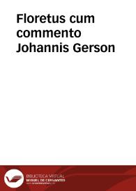 Floretus cum commento Johannis Gerson | Biblioteca Virtual Miguel de Cervantes