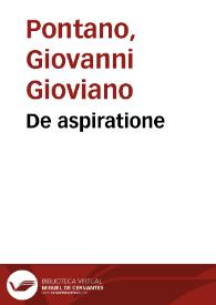 De aspiratione | Biblioteca Virtual Miguel de Cervantes