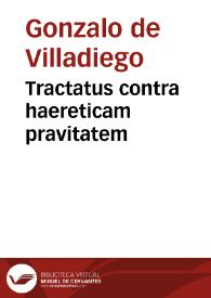 Tractatus contra haereticam pravitatem | Biblioteca Virtual Miguel de Cervantes