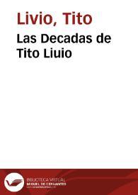 Las Decadas de Tito Liuio | Biblioteca Virtual Miguel de Cervantes