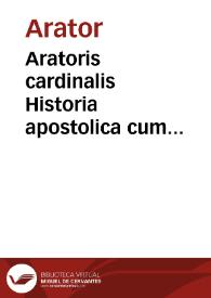 Aratoris cardinalis Historia apostolica cum co[m]mentariis Arii Barbosae lusitani | Biblioteca Virtual Miguel de Cervantes