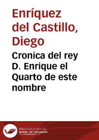 Cronica del rey D. Enrique el Quarto de este nombre | Biblioteca Virtual Miguel de Cervantes