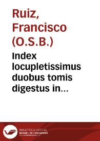 Index locupletissimus duobus tomis digestus in Aristotelis Stagiritae opera quae extent, | Biblioteca Virtual Miguel de Cervantes