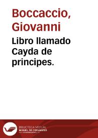Libro llamado Cayda de principes | Biblioteca Virtual Miguel de Cervantes