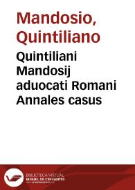 Quintiliani Mandosij aduocati Romani Annales casus | Biblioteca Virtual Miguel de Cervantes