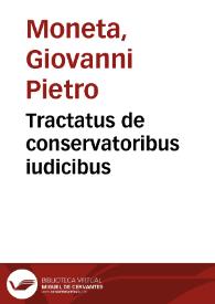 Tractatus de conservatoribus iudicibus | Biblioteca Virtual Miguel de Cervantes