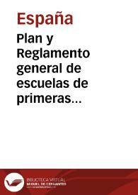 Plan y Reglamento general de escuelas de primeras letras | Biblioteca Virtual Miguel de Cervantes