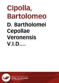 D. Bartholomei Cepollae Veronensis V.I.D. praeclarissimi Commentaria in titu. ff. De aedilitio edicto ... | Biblioteca Virtual Miguel de Cervantes