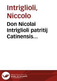 Don Nicolai Intriglioli patritij Catinensis iurisconsulti praestantissimi Consiliorum seu responsorum | Biblioteca Virtual Miguel de Cervantes