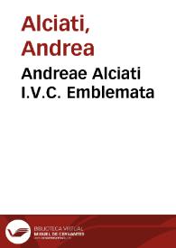 Andreae Alciati I.V.C. Emblemata | Biblioteca Virtual Miguel de Cervantes
