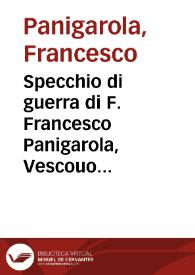Specchio di guerra di F. Francesco Panigarola, Vescouo d'Asti | Biblioteca Virtual Miguel de Cervantes