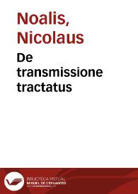 De transmissione tractatus | Biblioteca Virtual Miguel de Cervantes