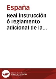 Real instrucción ó reglamento adicional de la ordenanza de reemplazos de 27 de octubre de 1800 | Biblioteca Virtual Miguel de Cervantes