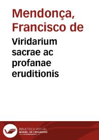 Viridarium sacrae ac profanae eruditionis | Biblioteca Virtual Miguel de Cervantes